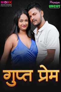 Gupt Prem (2025) MoodX Hindi Hot Short Film