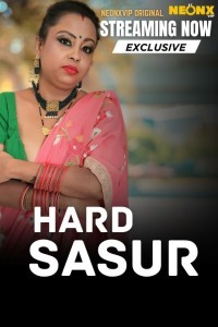 Hard Sasur (2025) NeonX Hindi Hot Short Film