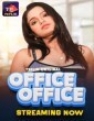 Office Office (2025) Season 1 TeFlix Hindi Hot Web Series