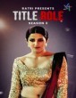 Title Role (2025) Season 3 Ratri Hindi Hot Web Series